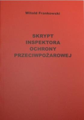 Okładka książki Skrypt inspektora ochrony przeciwpożarowe