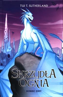 Okładka książki Skrzydła ognia T.7 Koniec zimy