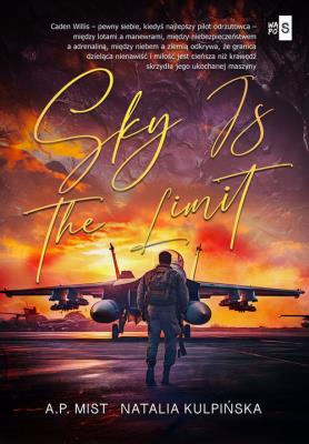 Sky Is the Limit. Autor: Mist A.P., Natalia Kulpińska. SmakLiter.pl Okładka książki Sky Is the Limit