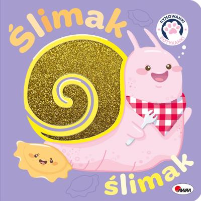 Okładka książki Ślimak ślimak. Rymowanki dotykanki