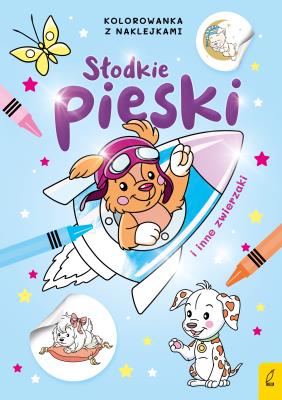 Słodkie pieski i inne zwierzaki. Kolorowanka z naklejkami. Autor: Opracowanie zbiorowe. SmakLiter.pl Okładka książki Słodkie pieski i inne zwierzaki. Kolorowanka z naklejkami