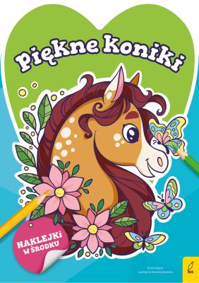 Słodkie zwierzaki. Piękne koniki. Autor: Opracowanie zbiorowe. SmakLiter.pl Okładka książki Słodkie zwierzaki. Piękne koniki