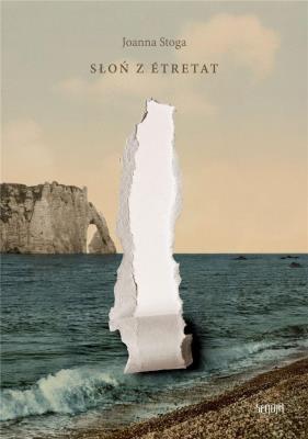 Słoń z Etretat. Autor: Joanna Stoga. SmakLiter.pl Okładka książki Słoń z Etretat