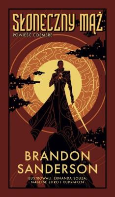 Słoneczny mąż. Autor: Brandon Sanderson. SmakLiter.pl Okładka książki Słoneczny mąż