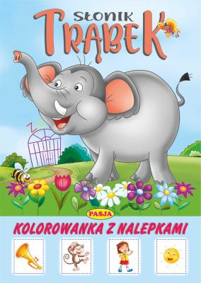 Słonik Trąbek. Autor: Kaliska Zofia, Ernest Błędowski. SmakLiter.pl Okładka książki Słonik Trąbek