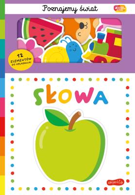 Słowa. Akademia Mądrego Dziecka. Poznajemy świat. Autor: Opracowanie zbiorowe. SmakLiter.pl Okładka książki Słowa. Akademia Mądrego Dziecka. Poznajemy świat