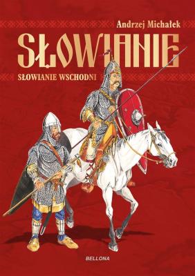 Słowianie Wschodni. Autor: Michałek Andrzej. SmakLiter.pl Okładka książki Słowianie Wschodni