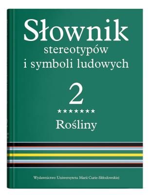 Okładka książki Słownik stereotypów i symboli ludowych t. 2, z. VII, Rośliny: krzewy i krzewinki