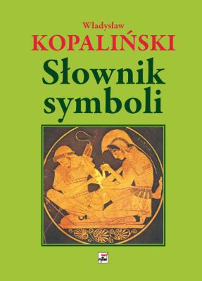 Słownik symboli wyd. 3. Autor: Kopaliński Władysław. SmakLiter.pl Okładka książki Słownik symboli wyd. 3