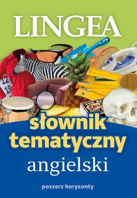 Słownik tematyczny angielski. Autor:   Praca zbiorowa. SmakLiter.pl Okładka książki Słownik tematyczny angielski