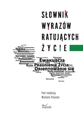 Słownik wyrazów ratujących życie. Autor: Michał Paluch. SmakLiter.pl Okładka książki Słownik wyrazów ratujących życie