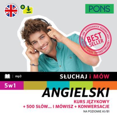 Słuchaj i mów. Angielski A1/B1 5w1 w.2. Autor:   Praca zbiorowa. SmakLiter.pl Okładka książki Słuchaj i mów. Angielski A1/B1 5w1 w.2