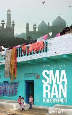 Okładka książki Smaran. Kolory Indii