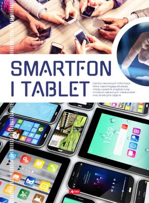 SMARTFON I TABLET - uszkodzone. Autor: Żarowska-Mazur Alicja. SmakLiter.pl Okładka książki SMARTFON I TABLET - uszkodzone