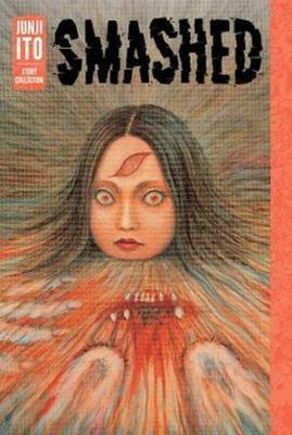 Opakowanie Smashed Junji Ito Story Collection