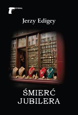 Śmierć jubilera. Autor: Jerzy Edigey. SmakLiter.pl Okładka książki Śmierć jubilera