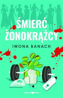 Śmierć żonokrążcy. Autor: Banach Iwona. SmakLiter.pl Okładka książki Śmierć żonokrążcy