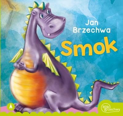 Smok. Autor: Jan Brzechwa. SmakLiter.pl Okładka książki Smok