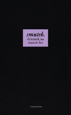 Okładka książki smutek. dziennik na otarcie łez