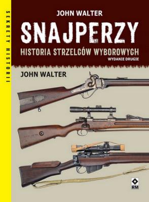 Okładka książki Snajperzy Historia strzelców wyborowych w.2