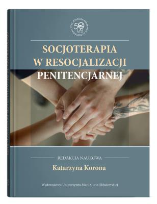 Okładka książki Socjoterapia w resocjalizacji penitencjarnej