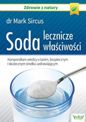 Soda - lecznicze właściwości. Autor: Mark Sircus. SmakLiter.pl Okładka książki Soda - lecznicze właściwości