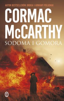 Sodoma i Gomora wyd. 2023. Autor: Cormac McCarthy. SmakLiter.pl Okładka książki Sodoma i Gomora wyd. 2023