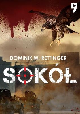 Sokół. Autor: Dominik W. Rettinger. SmakLiter.pl Okładka książki Sokół