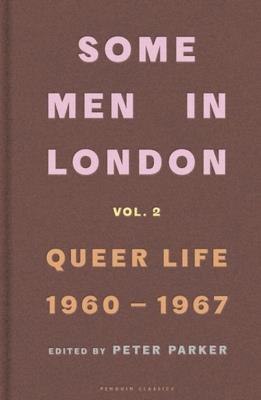 Okładka książki Some Men In London: Queer Life, 1960-1967