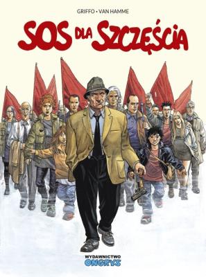 *SOS dla szczęścia. Autor: Van Hamme, Jean; Griffo. SmakLiter.pl Okładka książki *SOS dla szczęścia