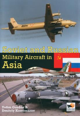 Okładka książki Soviet and Russian Military Aircraft in Asia