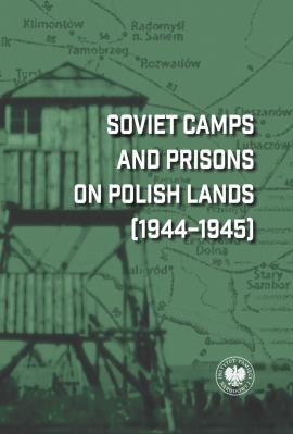 Okładka książki Soviet Camps and Prisons on Polish Lands (1944–1945). A Lexicon