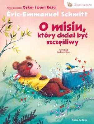 Sowie opowieści. O misiu, który chciał być szczęśliwy. Autor: Schmitt Éric-Emmanuel. SmakLiter.pl Okładka książki Sowie opowieści. O misiu, który chciał być szczęśliwy