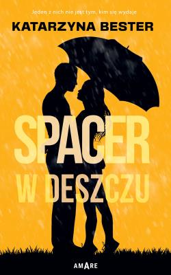 Spacer w deszczu. Autor: Bester Katarzyna. SmakLiter.pl Okładka książki Spacer w deszczu