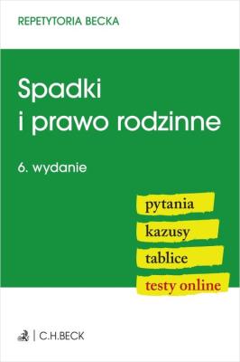 Okładka książki Spadki i prawo rodzinne. Pytania. Kazusy. Tablice. Testy online