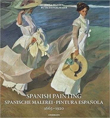 Spanish Painting 1665-1920. Autor: Hansen Emma, Ruth Dangelmeier. SmakLiter.pl Okładka książki Spanish Painting 1665-1920