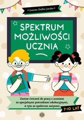 Spektrum możliwości ucznia. Autor: Stalka-Jarska Joanna. SmakLiter.pl Okładka książki Spektrum możliwości ucznia