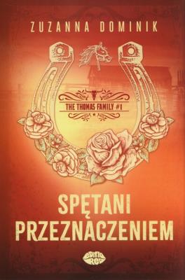 Okładka książki Spętani przeznaczeniem. The Thomas Family. Tom 1