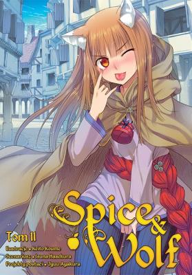 Spice and Wolf. Tom 11. Autor: Keito Koume, Isuna Hasekura. SmakLiter.pl Okładka książki Spice and Wolf. Tom 11