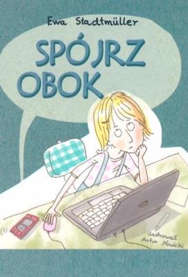 Spójrz obok. Autor: Stadtmuller Ewa. SmakLiter.pl Okładka książki Spójrz obok