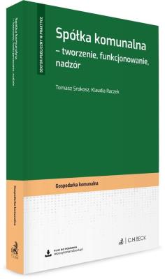 Okładka książki Spółka komunalna - tworzenie, funkcjonowanie..