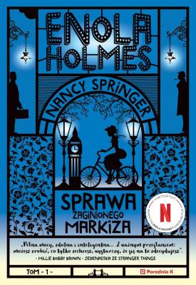 Sprawa zaginionego markiza. Enola Holmes. Tom 1 wyd. 3. Autor: Nancy Springer. SmakLiter.pl Okładka książki Sprawa zaginionego markiza. Enola Holmes. Tom 1 wyd. 3
