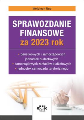 Okładka książki Sprawozdanie finansowe za 2023 rok państwowych i samorządowych jednostek budżetowych, samorządowych