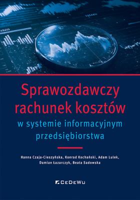 Okładka książki Sprawozdawczy rachunek kosztów w systemie info.