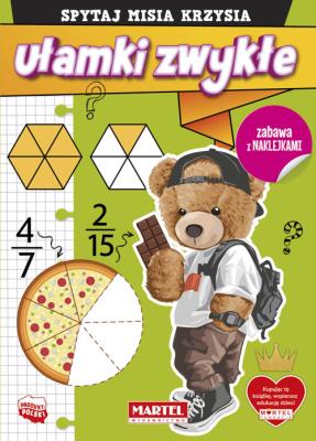 Spytaj Misia Krzysia. Ułamki zwykłe z naklejkami. Autor: Katarzyna Salamon. SmakLiter.pl Okładka książki Spytaj Misia Krzysia. Ułamki zwykłe z naklejkami