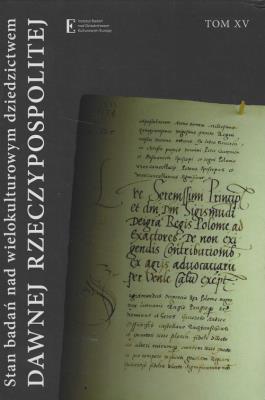 Stan badań nad wielokult dziedzictwem dawnej Rzecz Tom XV. Wydawca: Instytut Badań nad Dziedzictwem Kulturowym Europy. SmakLiter.pl Opakowanie Stan badań nad wielokult dziedzictwem dawnej Rzecz Tom XV