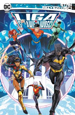 Okładka książki Stan przyszłości. Liga Sprawiedliwości