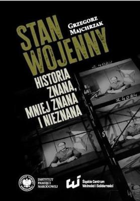 Okładka książki Stan wojenny.. Historia znana, mniej znana..