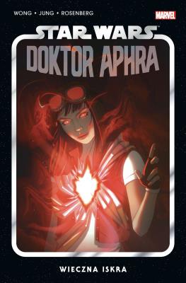 Star Wars Doktor Aphra T.5 Wieczna iskra. Autor: Alyssa Wong, Minkyu Jung, Jacek Drewnowski. SmakLiter.pl Okładka książki Star Wars Doktor Aphra T.5 Wieczna iskra