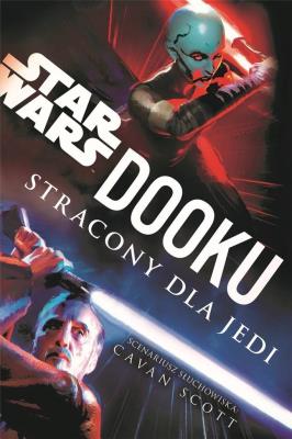 Okładka książki Star Wars. Dooku. Stracony dla Jedi